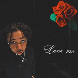 Love Me (Explicit)