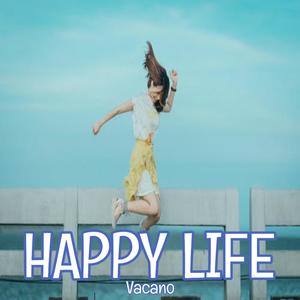 Happy Life (Explicit)