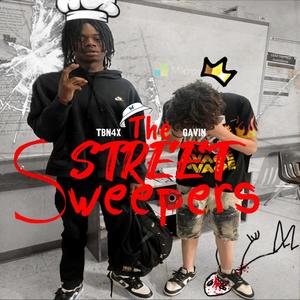 The Street Sweepers (Explicit)