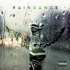 Rain Dance (Explicit)