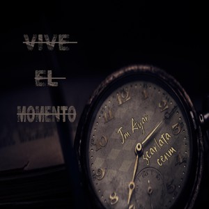 Vive el Momento (Explicit)