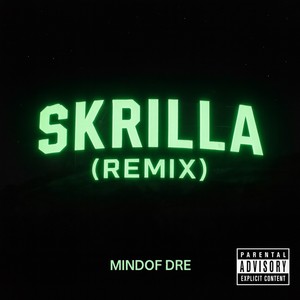 Skrilla (Remix|Explicit)