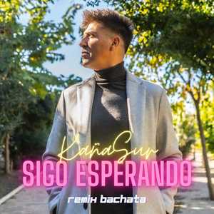 Sigo Esperando (Remix Bachata)