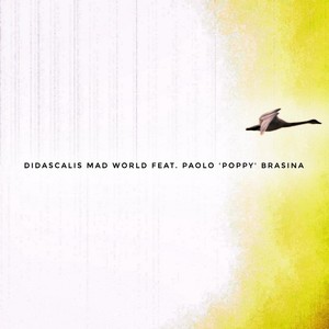 Mad World (feat. Paolo Poppy Brasina)