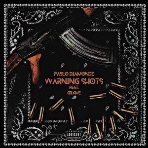Warning Shots (feat. GRXMZ503) (Explicit)
