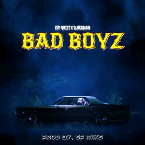 Bad Boyz (Explicit)