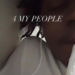 4 MY PEOPLE (Explicit)