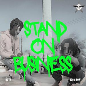 Stand On Business (Explicit)