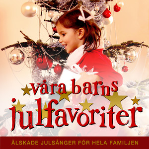 Våra barns julfavoriter - Julmusik för barn