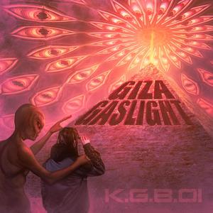 Giza GasLight (Explicit)