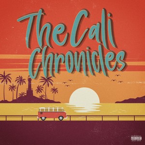 The Cali Chronicles (Explicit)