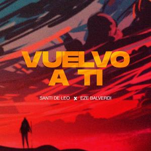Vuelvo a Ti (feat. Eze Balverdi)