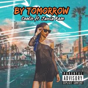 By Tomorrow (feat. Jamia Rose) (Explicit)
