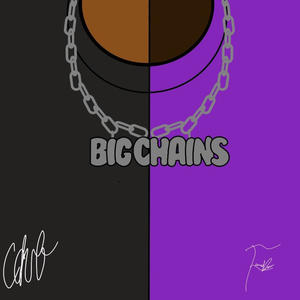 Big Chains (feat. FameDeuce) [Explicit]