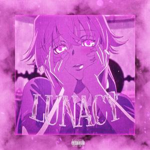 LUNACY (Explicit)