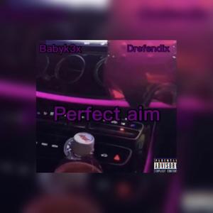 Perfect Aim (Explicit)