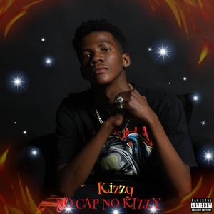 No Cap No Kizzy (Explicit)