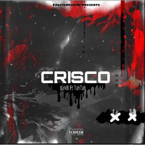 CRISCO (feat. Tah -Tah) [Explicit]