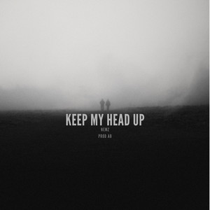 Keep My Head Up (Explicit)