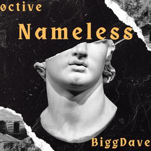 Nameless (feat. Bigg Dave)