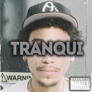 Tranqui (Explicit)