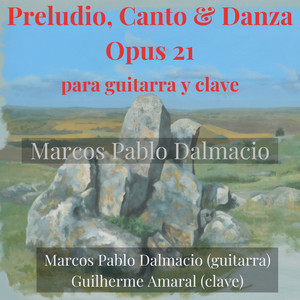 Preludio, Canto & Danza, para Guitarra y Clave, Opus 21