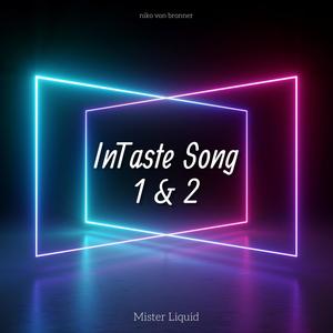 InTaste Song 1 & 2 (Explicit)