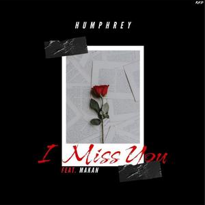 I Miss You(feat. Kid MaKan)