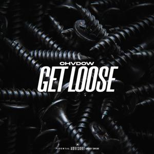 Get Loose (Explicit)