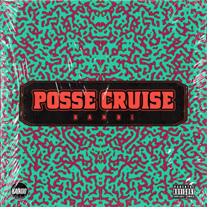 POSSE CRUISE (Explicit)