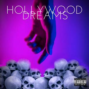 Hollywood Dreams (Explicit)