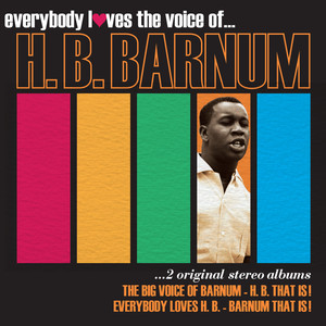 Everybody Loves the Voice of...H. B. Barnum: Two Original Stereo Albums