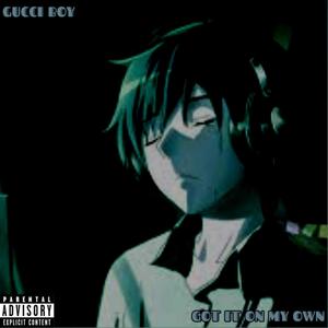 Got It On My Own (Explicit)