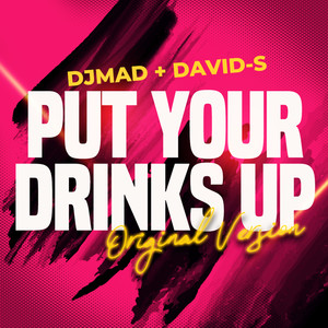 Put Your Drinks Up (Radio Edit)