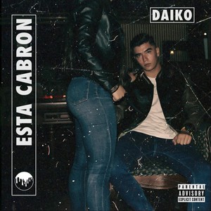 Esta Cabron (Explicit)