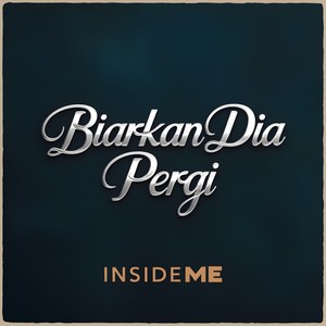 Biarkan Dia Pergi