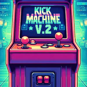 Kick Machine V.2