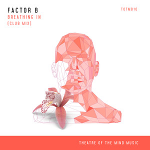 Factor B - Breathing In