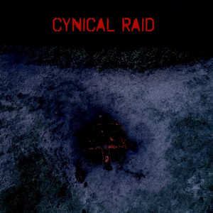 Cynical Raid (Explicit)