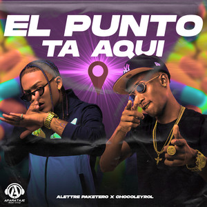 El Punto Ta Aqui (Explicit)