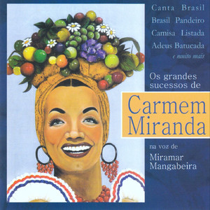 Os Grandes Sucessos de Carmem Miranda