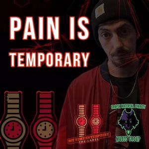 PAIN IS TEMPORARY (Explicit)