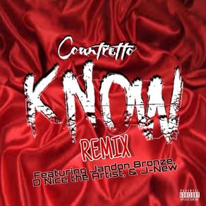 Know (feat. Jandon Bronze & D-Nice the Artist) [Remix] [Explicit]