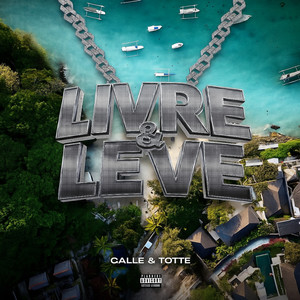 livre & leve (Explicit)