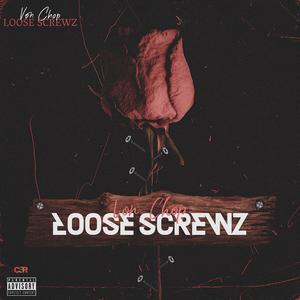 Loosé Screwz (Explicit)