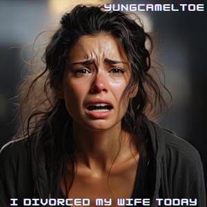 I Divorced My Wife Today (Sunday Service) [Explicit]