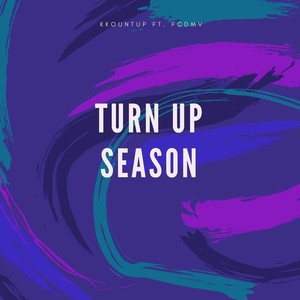 Turn up Season (feat. FCDMV) (Explicit)