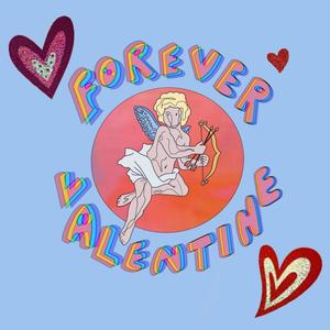 Forever Valentine (feat. Lil Power)