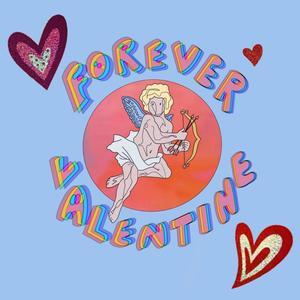 Forever Valentine(feat. Lil Power)