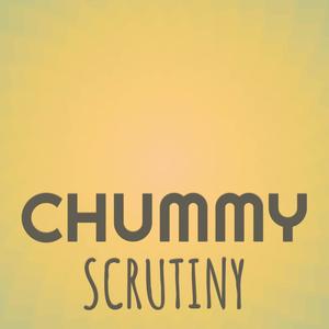 Chummy Scrutiny